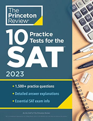 10 Practice Tests for the SAT, 2023: Extra Prep to Help Achieve an Excellent Score (College Test Preparation) - Princeton Review [KSIĄŻKA]