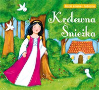 Bajki znane i lubiane - Królewna Śnieżka [KSIĄŻKA]