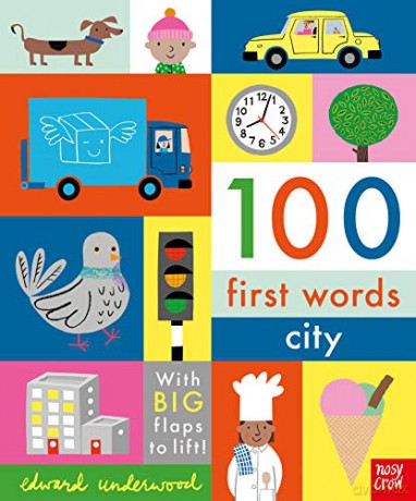 100 First Words: City: With BIG flaps to lift! - Edward Underwood [KSIĄŻKA]