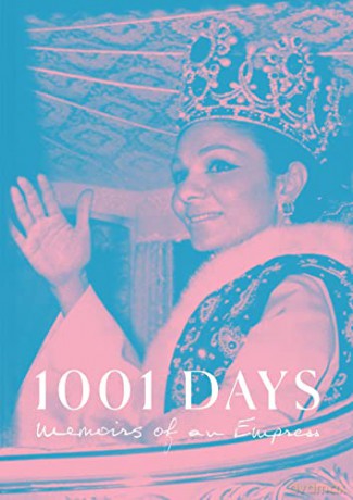 1001 Days: Memoirs of an Empress - Empress Farah Pahlavi [KSIĄŻKA]