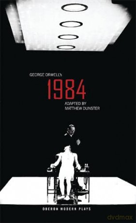 1984 Nineteen Eighty-Four [Oberon Modern Plays] - George Orwell [KSIĄŻKA]