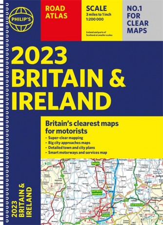 2023 Philip's Road Atlas Britain and Ireland: (A4 Spiral) (Philip's Road Atlases) - Philip's Maps [KSIĄŻKA]