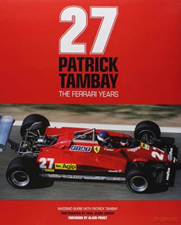 27: Patrick Tambay - The Ferrari Years - Massimo Burbi [KSIĄŻKA]