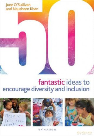 50 Fantastic Ideas to Encourage Diversity and Inclusion - June O'Sullivan [KSIĄŻKA]