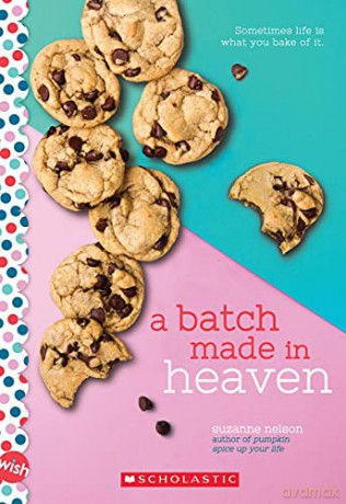 A Batch Made in Heaven: A Wish Novel - Suzanne Nelson [KSIĄŻKA]