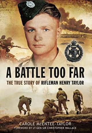 A Battle Too Far: The True Story of Rifleman Henry Taylor - McEntee-Taylor Carole [KSIĄŻKA]