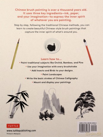 A Beginner's Guide to Chinese Brush Painting: 35 Painting Activities from Calligraphy to Animals to Landscapes - Caroline Self [KSIĄŻKA]