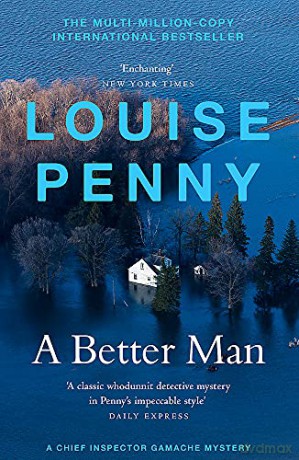 A Better Man: (A Chief Inspector Gamache Mystery Book 15) - Louise Penny [KSIĄŻKA]