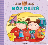Świat malucha- Mój dzień [KSIĄŻKA]