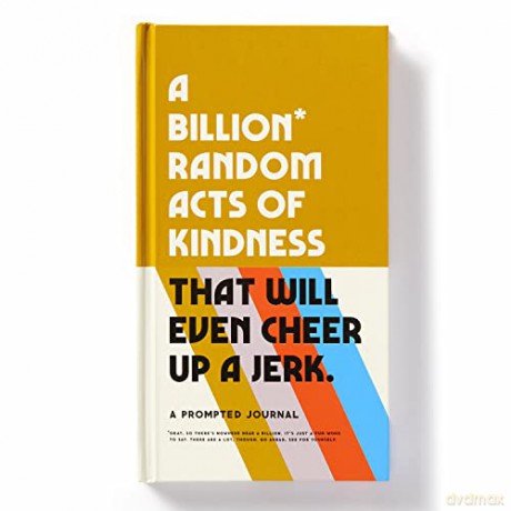 A Billion Random Acts of Kindness Prompted Journal - Brass Monkey [KSIĄŻKA]