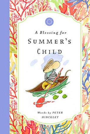 A Blessing for Summer's Child (BUSHEL PECK) - Peter Hinckley [KSIĄŻKA]
