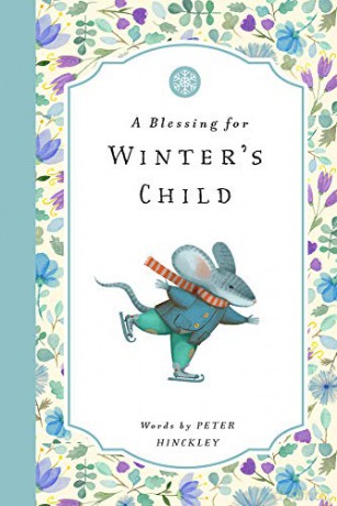 A Blessing for Winter's Child (BUSHEL PECK) - Peter Hinckley [KSIĄŻKA]