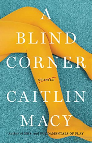 A Blind Corner - Caitlin Macy [KSIĄŻKA]