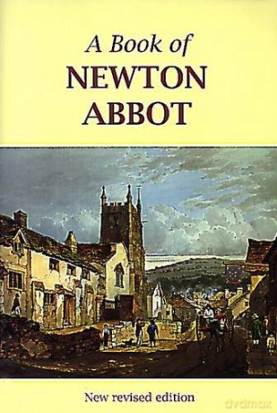 A Book of Newton Abbot - Roger Jones [KSIĄŻKA]