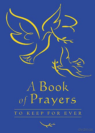 A Book of Prayers to Keep for Ever - Lois Rock [KSIĄŻKA]