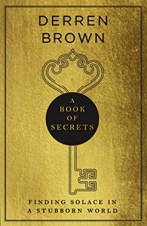 A Book of Secrets: Finding comfort in a complex world THE INSTANT SUNDAY TIMES BESTSELLER - Derren Brown [KSIĄŻKA]