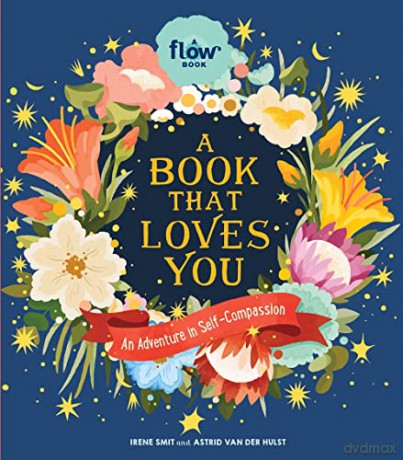 A Book That Loves You: An Adventure in Self-Compassion (Flow) - Irene Smit [KSIĄŻKA]