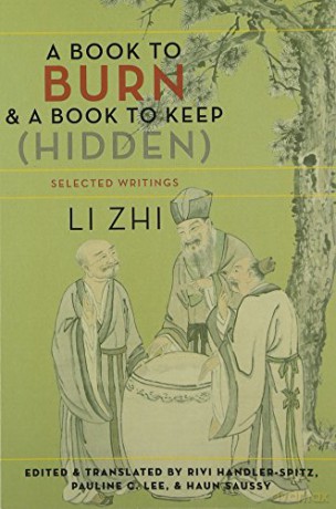 A Book to Burn and a Book to Keep (Hidden): Selected Writings (Translations from the Asian Classics) - Zhi Saussy [KSIĄŻKA]