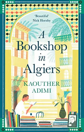 A Bookshop in Algiers: Kaouther Adimi - Kaouther Adimi [KSIĄŻKA]