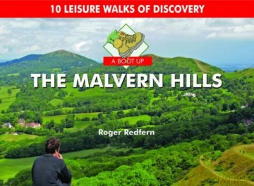 A Boot Up the Malvern Hills: 10 Leisure Walks of Discovery - Roger Redfern [KSIĄŻKA]