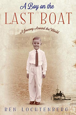 A Boy in the Last Boat: A Journey Around the World - Ben Lochtenberg [KSIĄŻKA]