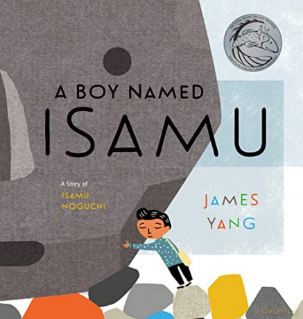 A Boy Named Isamu: A Story of Isamu Noguchi - Yang [KSIĄŻKA]