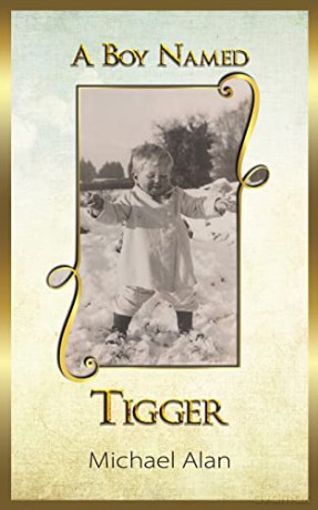 A Boy Named Tigger - Michael Alan [KSIĄŻKA]
