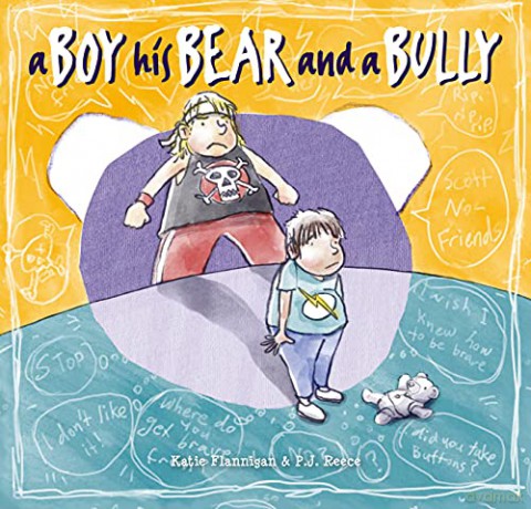 A Boy, His Bear and a Bully - Katie Flannigan [KSIĄŻKA]