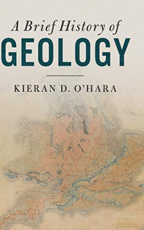A Brief History of Geology - Kieran D. O'Hara [KSIĄŻKA]