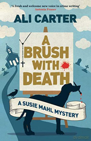 A Brush with Death: A Susie Mahl Mystery (Pet Detective Mystery) - Ali Carter [KSIĄŻKA]
