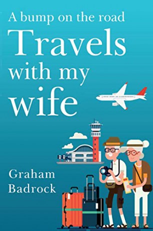 A Bump on the Road: Travels With My Wife - Graham Badrock [KSIĄŻKA]