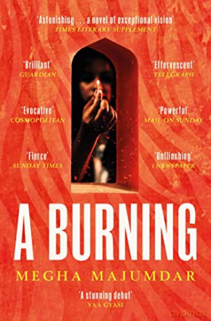 A Burning: The most electrifying debut of 2021 - Megha Majumdar [KSIĄŻKA]