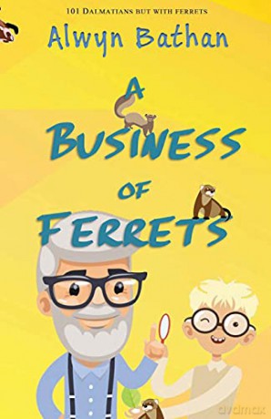 A Business of Ferrets - Alwyn Bathan [KSIĄŻKA]