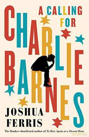 A Calling for Charlie Barnes - Joshua Ferris [KSIĄŻKA]