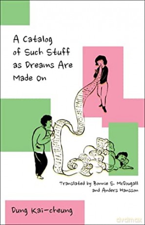 A Catalog of Such Stuff as Dreams Are Made On (Weatherhead Books on Asia) - Bonnie McDougall [KSIĄŻKA]