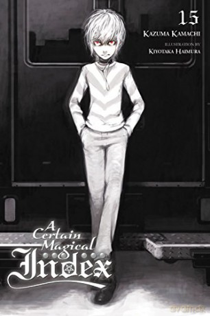 A Certain Magical Index, Vol. 15 (light novel) - Kazuma Kamachi [KSIĄŻKA]