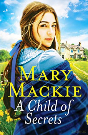 A Child of Secrets: A captivating saga set in Victorian Norfolk - Mary Mackie [KSIĄŻKA]