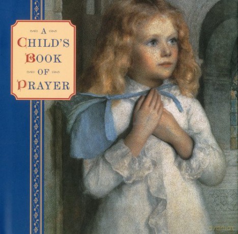 A Child's Book of Prayer - Steve Dobell [KSIĄŻKA]
