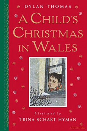 A Child's Christmas in Wales: Gift Edition - Dylan Thomas [KSIĄŻKA]
