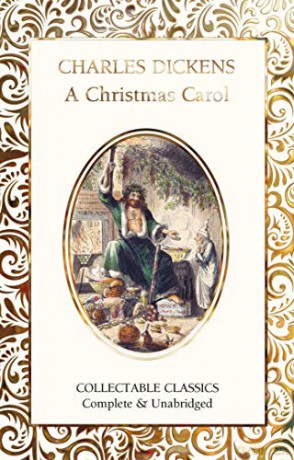 A Christmas Carol (Flame Tree Collectable Classics) - Charles Dickens [KSIĄŻKA]