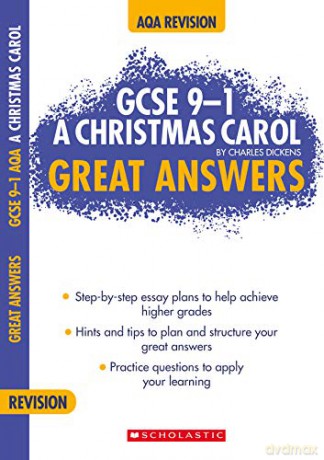 A Christmas Carol: Step-by-step essay plans to help achieve higher grades in AQA English. (GCSE Grades 9-1 Great Answers) (GCSE 9-1 Great Answers) - Cindy Torn [KSIĄŻKA]
