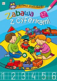 Zabawa z cyferkami- Akademia przedszkolaka [KSIĄŻKA]