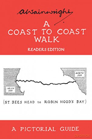 A Coast to Coast Walk: A Pictorial Guide to the Lakeland Fells (Wainwright Readers Edition) - Alfred Wainwright [KSIĄŻKA]