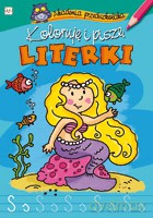 Koloruję i piszę literki [KSIĄŻKA]