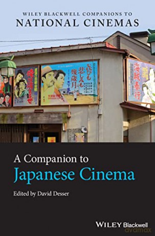 A Companion to Japanese Cinema (Wiley Blackwell Companions to National Cinemas) - David Desser [KSIĄŻKA]