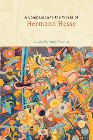 A Companion to the Works of Hermann Hesse (Studies in German Literature Linguistics and Culture) - Ingo Cornils [KSIĄŻKA]
