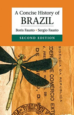 A Concise History of Brazil (Cambridge Concise Histories) - Boris Fausto [KSIĄŻKA]
