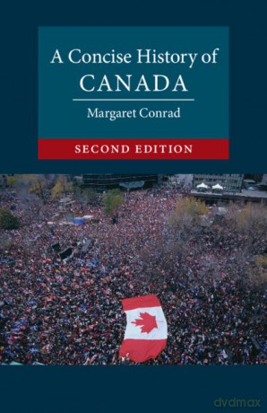 A Concise History of Canada (Cambridge Concise Histories) - Margaret Conrad [KSIĄŻKA]