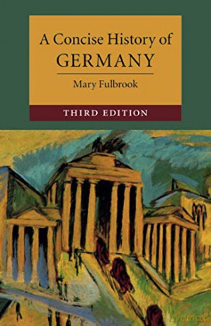 A Concise History of Germany (Cambridge Concise Histories) - Mary Fulbrook [KSIĄŻKA]