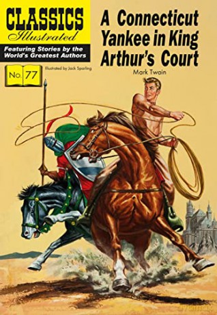 A Connecticut Yankee in King Arthur's Court (Classics Illustrated) - Mark Twain [KSIĄŻKA]